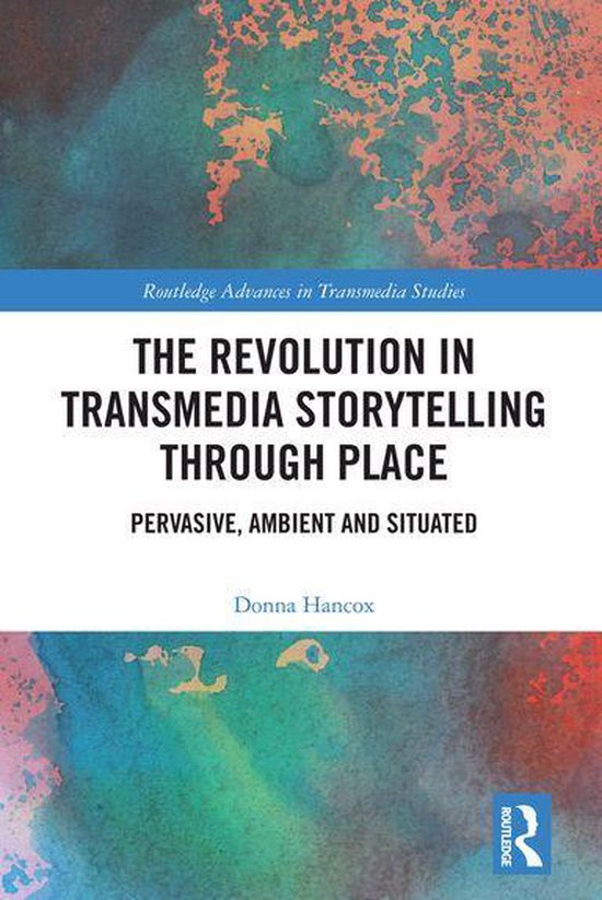 Routledge Advances in Transmedia Studies - The Revolution in ... - cover