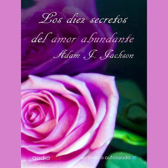 Los Diez Secretos Del Amor Abundante Adam J Jackson 9788492793907 Boeken 0007