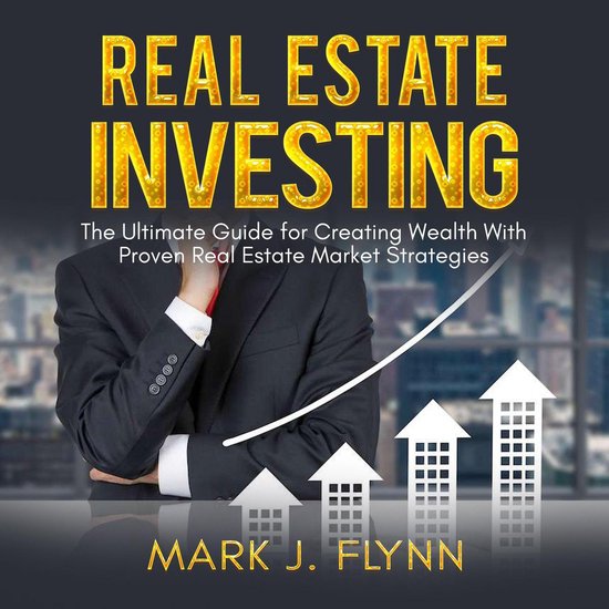 Real Estate Investing: The Ultimate Guide for Creating Wealt ... - cover