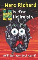 H is for Hellraisin