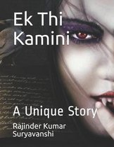 Ek Thi Kamini