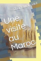 Une visite au Maroc