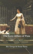 The Love Affairs of Pixie