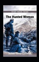 The Hunted Woman Illustrated