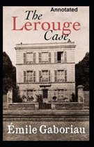 The Lerouge Case Annotated