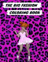 The Big Fashion Coloring Book: The Big Fashion Coloring Book