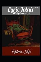 Eyrie Iolair: Risky Rewards