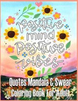 Mandala Quotes & Swear Coloring Book For Adult