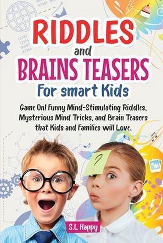 Riddles And Brain Teasers For Smart Kids S L Happy 9781801542746 Boeken Bol Com