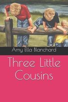 Three Little Cousins