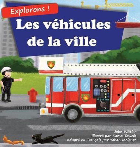 Explorons !- Explorons ! Les véhicules de la ville