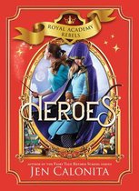Royal Academy Rebels3- Heroes