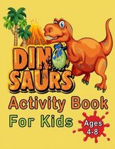Dinosaur Activity Book For Kids Ages 4-8