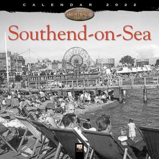 SouthendonSea Heritage Wall Calendar 2022 (Art Calendar)