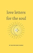 Love Letters for the Soul