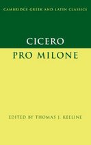 Cambridge Greek and Latin Classics- Cicero: Pro Milone