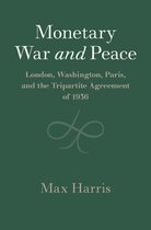 Studies in Macroeconomic History- Monetary War and Peace