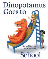 Dinopotamus- Dinopotamus Goes to School (paper)