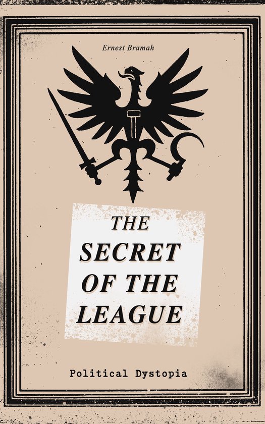 THE SECRET OF THE LEAGUE (Political Dystopia) - cover