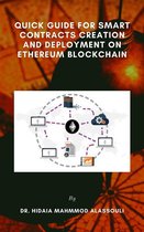 Quick Guide for Smart Contracts Creation and Deployment on Ethereum Blockchain