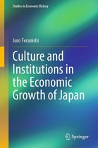 Studies in Economic History - Culture and Institutions in the Economic Growth of Japan
