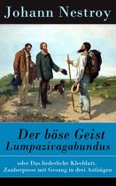 Der böse Geist Lumpazivagabundus - Vollständige Ausgabe