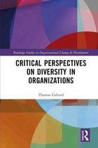 Routledge Studies in Organizational Change & Development - Critical Perspectives on Diversity in Organizations