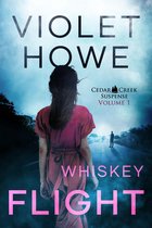Cedar Creek Suspense 1 - Whiskey Flight