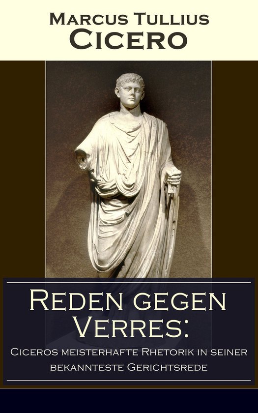 Reden gegen Verres: Ciceros meisterhafte Rhetorik in seiner  ... - cover