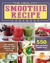 The Healthy Smoothie Recipe Cookbook