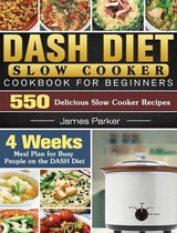 DASH Diet Slow Cooker Cookbook For Beginners