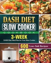 DASH Diet Slow Cooker Cookbook