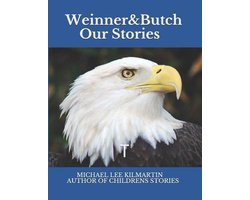1- Weinner & Butch Our Stories