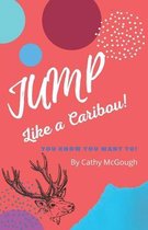 Jump Like A Caribou!