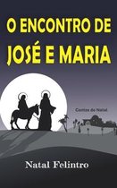 O Encontro de Jose E Maria