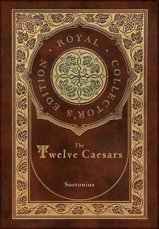 The Twelve Caesars (Royal Collector's Edition) (Annotated) ( ... - cover