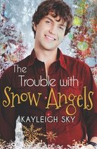 The Trouble with Snow Angels