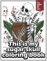 This is my sugar skull coloring book