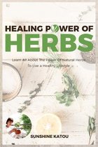 Healing Power of Herbs