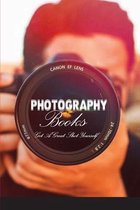 Photography Books - Get A Great Shot Yourself