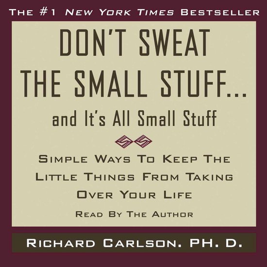 Don't Sweat the Small Stuff...And It's All Small Stuff - cover