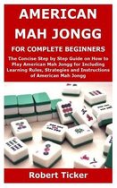 American Mah Jongg for Complete Beginners