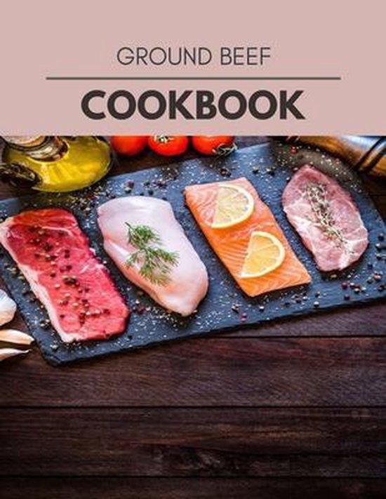 Ground Beef Cookbook, Natalie Grant 9798592859373 Boeken