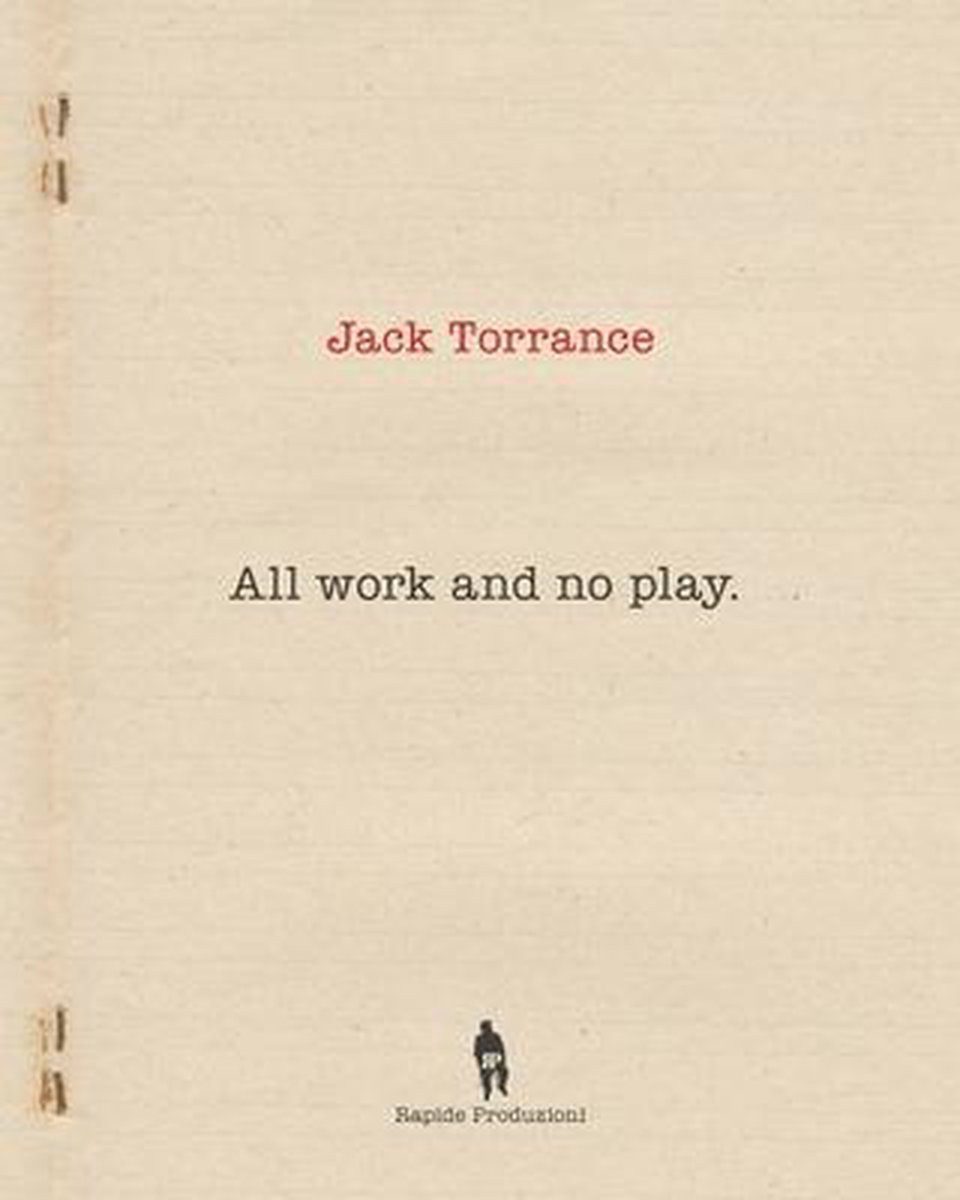 All Work And No Play van Rapide Produzioni