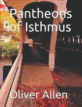 Pantheons of Isthmus