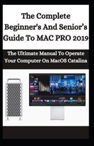 The Complete Beginner's And Senior's Guide To Mac Pro 2019