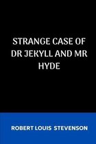 Strange Case of Dr Jekyll and Mr Hyde