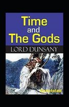 Time and the Gods Annotated