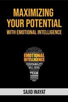 Maximizing Your Potentials With Emotional Intelligence