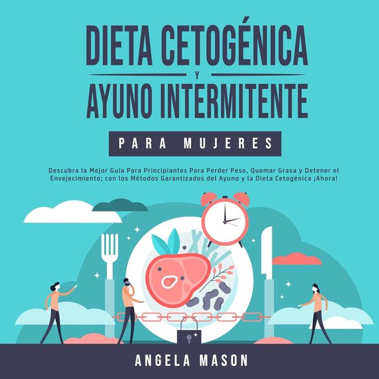 Dieta Cetogénica y Ayuno Intermitente Para Mujeres - cover